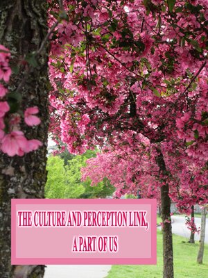 cover image of The Culture and Perception Link, a Part of Us
